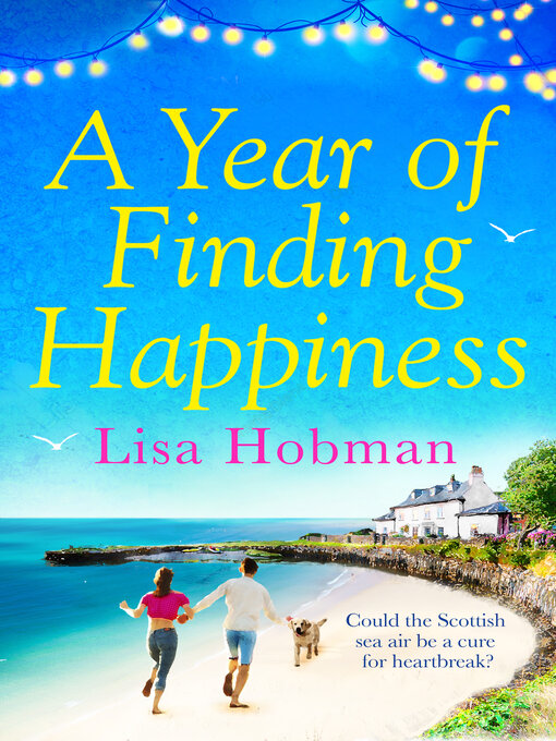 Title details for A Year of Finding Happiness by Lisa Hobman - Available